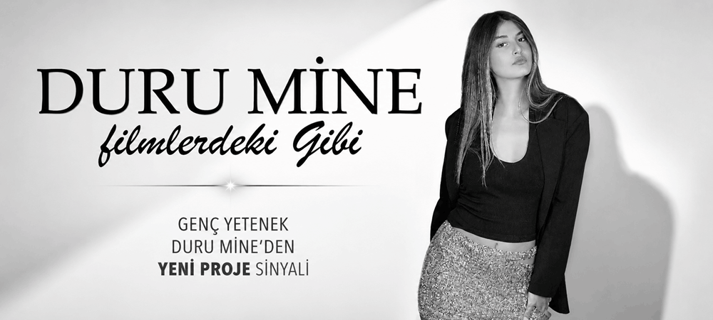 Yeni Bir Yıldız Doğuyor Duru Mine, ‘’Filmlerdeki Gibi’’ ile Müzik Yolculuğunu taçlandırıyor.