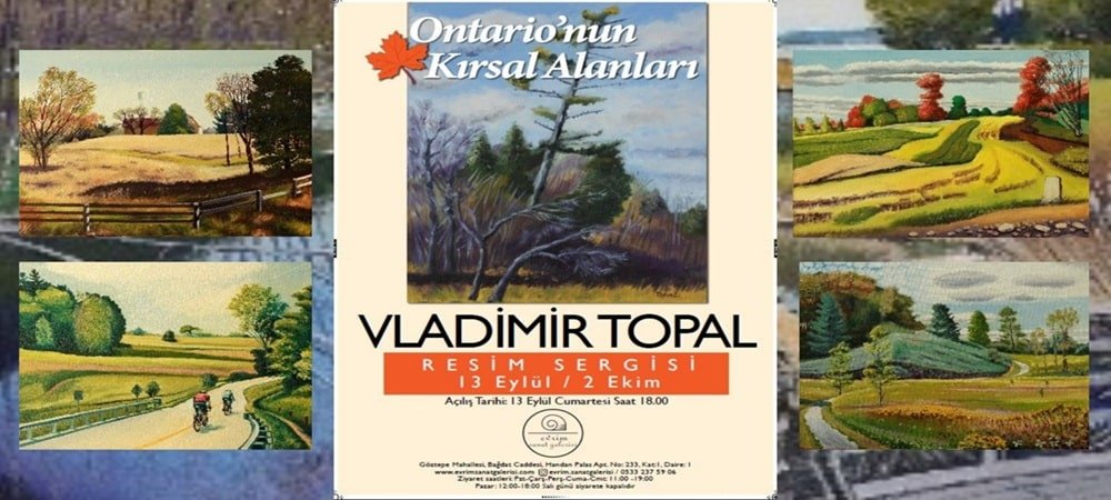 Uluslararası Ressam Vladimir Topal’dan Sezonun İlk Sergisi